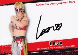【Leon】BBM 女子プロレスカード 2024 [直筆サインカード] 100枚限定 (037/100)