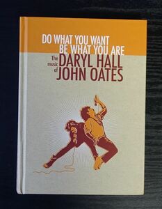 【4枚組ベスト盤】ホール＆オーツ / Do What You Want Be What You Are : The Music of Daryl Hall & John Oates