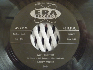 ★Novelty Song★LARRY VERNE ラリー・ヴァーン／ Mr. Custer (Era)▼全米1960年1位■「カスター将軍」讃歌