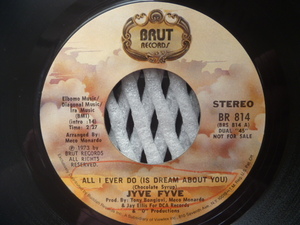 ※プロモ盤(Stereo / Mono)★Jyve Fyve (Jive Five) / All I Ever Do (Brut)1973年■Chocolate Syrup のカヴァー曲　※Meco Monardo
