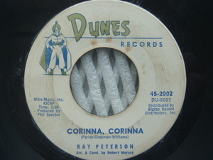 ★Oldies★RAY PETERSON レイ・ピーターソン／ Corinna, Corinna (Dunes)▼全米1961年9位■フィル・スペクー　※Joe Turner のカヴァー曲