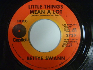 ★BETTYE SWANN ベティ・スワン／ Little Things Mean A Lot / Just Because You Can't Be Mine (Capitol)1970年　●良好盤●