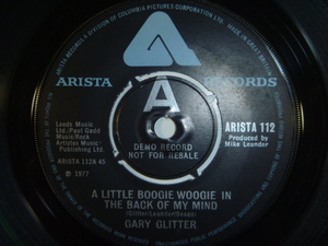【UK盤7inch】GARY GLITTER ゲイリー・グリッター／ A Little Boogie Woogie In The Back Of My Mind (Arista)1977年■Demo Record