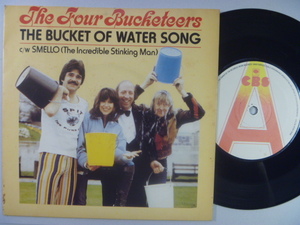 【UK盤7inch】FOUR BUCKETEERS / The Bucket Of Water Song / Smello (CBS)1980年■Promotion Copy 　※イギリス盤　●盤質・良好● 