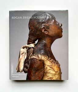 ドガの彫刻 Edgar Degas Sculpture 洋書（英語）