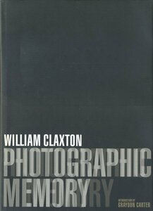 William Claxton: Photographic Memory
