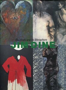 d) ジム・ダイン 展―身体の比喩 図録