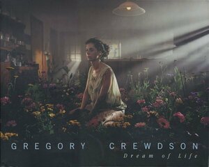 Gregory Crewdson: Dream of Life