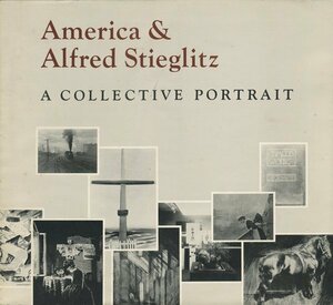 Art hand Auction d) अमेरिका और अल्फल्ड स्टिगलिट्ज़ - एक सामूहिक चित्र -, चित्रकारी, कला पुस्तक, संग्रह, कला पुस्तक