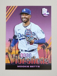 MLB 2024 TOPPS BIG LEAGUE ムーキー ベッツ BETTS ドジャース インサート