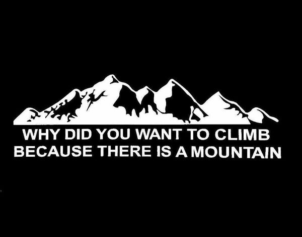カッティングステッカー　なぜ山に登るのか。そこに山があるから。