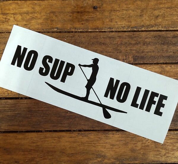 カッティングステッカー『NO SUP NO LIFE』
