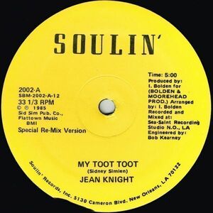 Jean Knight / My Toot Toot b/w My Heart Is Willing（Soulin'）1985 US 12″ *Special Re-Mix Versions