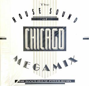 【試聴　シカゴハウスメガミックス】The House Sound Of Chicago Megamix (The Dance-House-Power-Remix) シュリンク付き