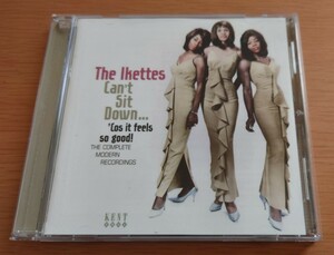 CD The Ikettes ジ・アイケッツ Can't Sit Down...'Cos It Feels So Good