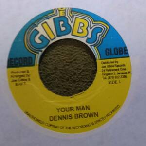 70's Big Tune! Your Man Dennis Brown from Joe Gibbs