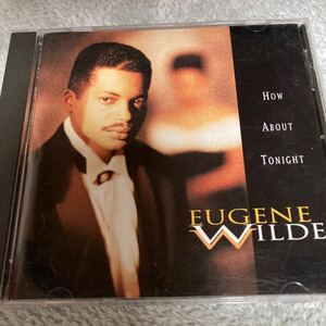 EUGENE WILDE - HOW ABOUT TONIGHT