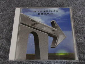 CD 音楽アルバム HOUND DOG BRIDGE あの橋をわたるとき ハウンド・ドッグ 夜明けのないDoor ブルース聞こえる街 Best of Dream 他 12曲