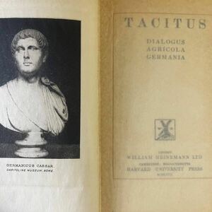 k0529-4 TACITUS Agricola Germania Dialogusローブクラシカルライブラリー ロエブ タキトゥス ギリシャ ローマ LOEB 古典 文学 哲学 思想 
