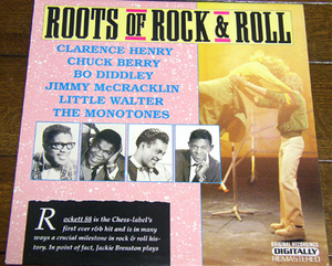 Roots Of Rock & Roll - LP / Jackie Brenston,Eddy Bo,TV Slim,Clarence Henry,Chuck Berry,Jimmy McCracklin,Bo Diddley,Roots, 1990
