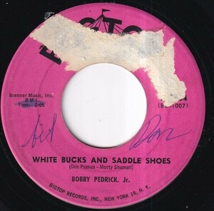 Bobby Pedrick, Jr. - White Bucks And Saddle Shoes / Stranded (B) OL-R405