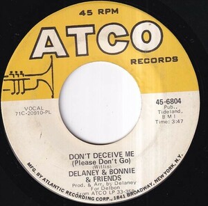 Delaney & Bonnie & Friends - Never Ending Song Of Love / Don't Deceive Me (Please Don't Go) (A) SF-R217