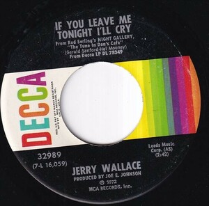 Jerry Wallace - If You Leave Me Tonight I'll Cry / What's He Doin' In My World (A) FC-R014