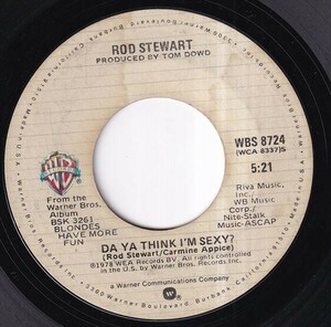 Rod Stewart - Da Ya Think I'm Sexy? / Scarred And Scared (A) RP-R345