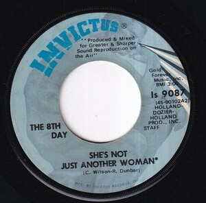 The 8th Day - She's Not Just Another Woman / I Can't Fool Myself (B) SF-R423