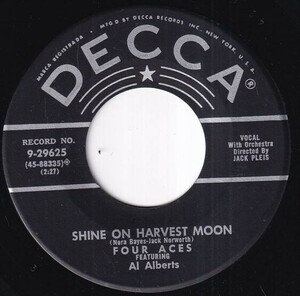 The Four Aces Featuring Al Alberts - Love Is A Many-Splendored Thing / Shine On Harvest Moon (A) OL-S032