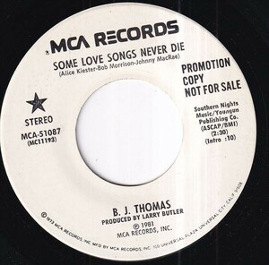 B.J. Thomas - Some Love Songs Never Die / Some Love Songs Never Die (A) RP-S691