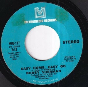 Bobby Sherman - Easy Come, Easy Go / July Seventeen (A) RP-S264