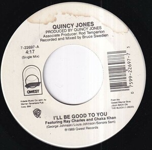 Quincy Jones & Ray Charles And Chaka Khan - I'll Be Good To You (Single Mix) / I'll Be Good To You (Single Mix) (A) SF-T196