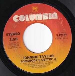 Johnnie Taylor - Somebody's Gettin' It / Please Don't Stop (That Song From Playing) (A) SF-M237