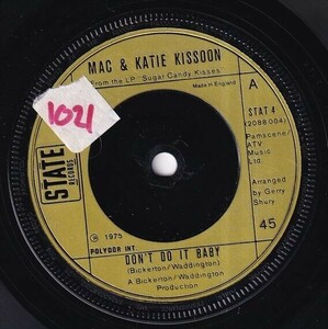 Mac And Katie Kissoon - Don't Do It Baby / Hold On (To Me Babe) (A) SF-N145