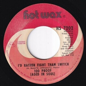 100 Proof (Aged In Soul) - Everything Good Is Bad / I'd Rather Fight Than Switch (B) SF-N698