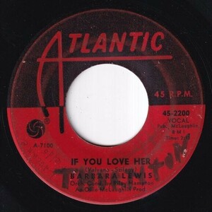 Barbara Lewis - Straighten Up Your Heart / If You Love Her (B) SF-N686