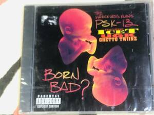 ★未開封輸入盤CD　 PSK-13 feat. Wreckless Klan「Born Bad?」 unopened