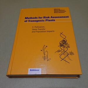 ◎Methods for Risk Assessment of Transgenic Plants: II. Pollination, Gene-Transfer and Population Impacts英語版