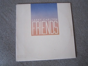 LP851-LARRY CARLTON　FRIENDS