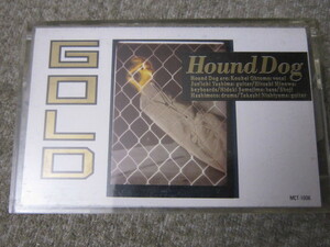 C666-カセットテープ　ハウンド・ドッグ GOLD