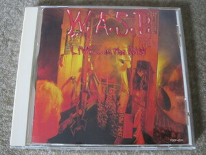 CD4327-W.A.S.P. ワスプ　LIVE...IN THE RAW　ライヴ・ベスト