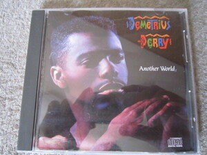 CD1926-DEMETRIUS PERRY ANOTHER WORLD　海外盤