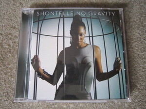 CD2490-SHONTELLE NO GRAVITY