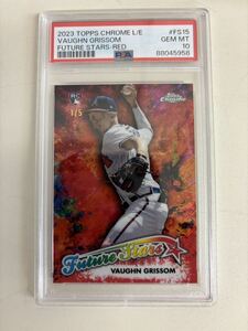 MLB　PSA10 2023 TOPPS CHROME LOGOFRACTOR FUTURE STAR Red /5 RC VAUGHN GRISSOM BRAVES