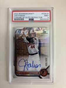 BOWMAN　PSA9 2022 BOWMAN DRAFT CHROME 1st AUTO REFRACTOR /499 JUDE FABIAN ORIOLES