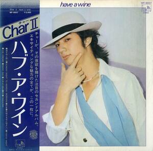A00582712/LP/CHAR(チャー・竹中尚人・PSYCHEDELIX・PINK CLOUD・BAHO)「Char II / Have A Wine (1977年・WF-9007・ソウル・SOUL・ブギー