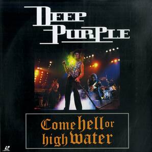 B00180828/LD/ディープ・パープル (DEEP PURPLE)「Come Hell Or High Water ライヴ・紫の閃光 (1994年・BVLP-115・ハードロック)」の画像1