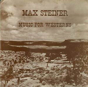 A00532559/LP2枚組/マックス・スタイナー「Music For Westerns (1979年・TT-MS-9/10・サントラ)」