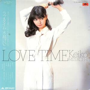 A00517943/LP/水越けいこ「Love Time (1980年・28MX-2008・芳野藤丸・鈴木茂・岡沢茂・山木秀夫etc参加)」